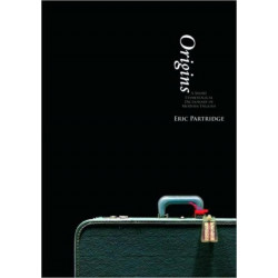 Origins: A Short Etymological Dictionary of Modern English