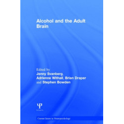 Alcohol and the Adult Brain