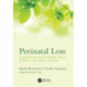 Perinatal Loss: A Handbook for Working with Women and Their Families