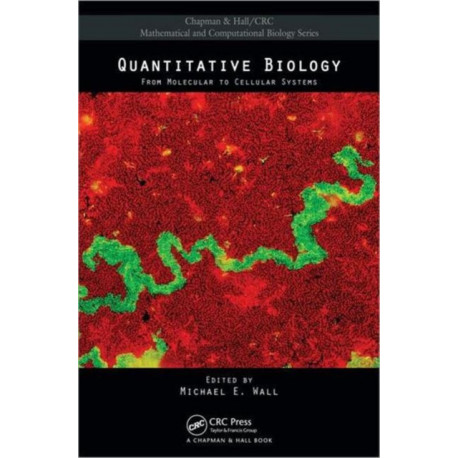 Quantitative Biology: From Molecular to Cellular Systems