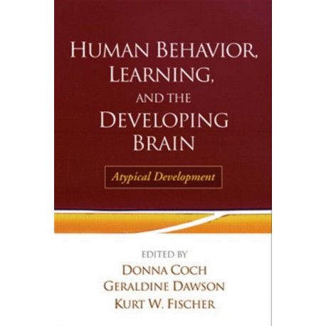 Human Behavior, Learning, and the Developing Brain: Atypical Development
