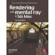 Rendering with mental ray and 3ds Max