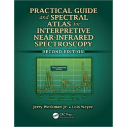 Practical Guide and Spectral Atlas for Interpretive Near-Infrared Spectroscopy