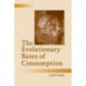 The Evolutionary Bases of Consumption