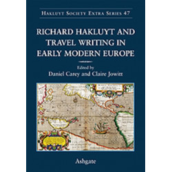 Richard Hakluyt and Travel Writing in Early Modern Europe