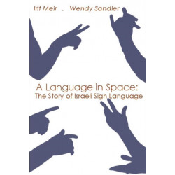 A Language in Space: The Story of Israeli Sign Language