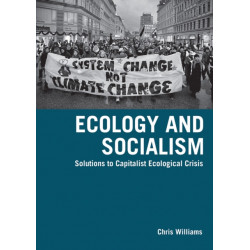 Ecology And Socialism: Capitalism and the Environment