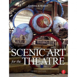 Scenic Art for the Theatre: History, Tools and Techniques