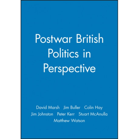 Postwar British Politics in Perspective