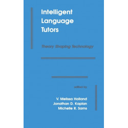 Intelligent Language Tutors: Theory Shaping Technology