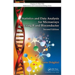 Statistics and Data Analysis for Microarrays Using R and Bioconductor
