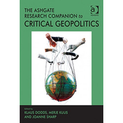 The Ashgate Research Companion to Critical Geopolitics