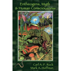 Entheogens, Myth, and Human Consciousness