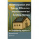 Weatherization and Energy Efficiency Improvement for Existing Homes: An Engineering Approach