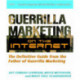 Guerilla Marketing on the Internet: The Definitive Guide from the Father of Guerilla Marketing