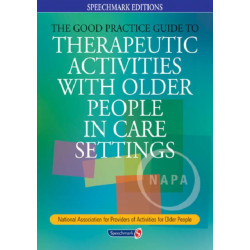 The Good Practice Guide to Therapeutic Activities with Older People in Care Settings