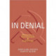 In Denial: Historians, Communism, and Espionage
