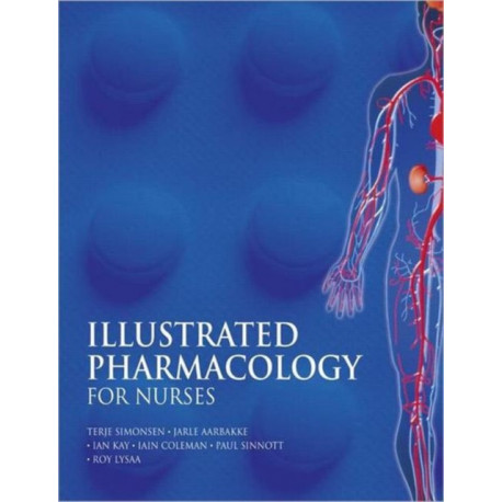 Illustrated Pharmacology for Nurses