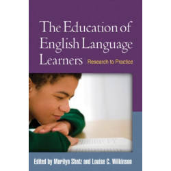 The Education of English Language Learners: Research to Practice