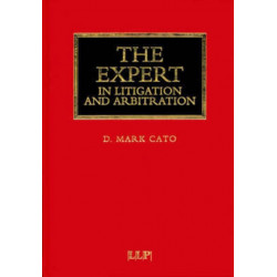 The Expert in Litigation and Arbitration