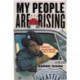 My People Are Rising: Memoir of a Black Panther Party Captain
