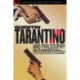 Quentin Tarantino and Philosophy: How to Philosophize with a Pair of Pliers and a Blowtorch
