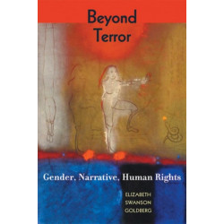 Beyond Terror: Gender, Narrative, Human Rights