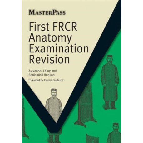 First FRCR Anatomy Examination Revision