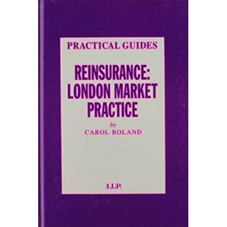 Reinsurance: London Market Practice