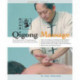 Qigong Massage: Fundamental Techniques for Health and Relaxation