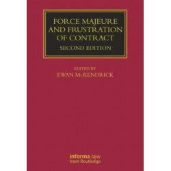 Force Majeure and Frustration of Contract