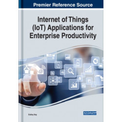 Internet of Things (IoT) Applications for Enterprise Productivity