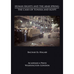 Human Rights and the Arab Spring: The Cases of Tunisia and Egypt