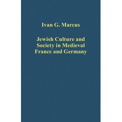 Jewish Culture and Society in Medieval France and Germany