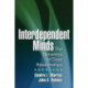 Interdependent Minds: The Dynamics of Close Relationships