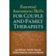 Essential Assessment Skills for Couple and Family Therapists