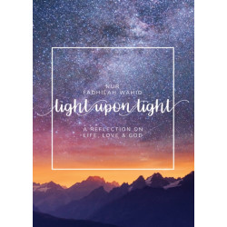 Light Upon Light: A Collection of Letters on Life, Love and God