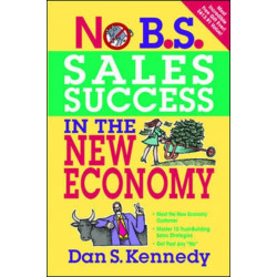 No B.S. Sales Success in the New Economy