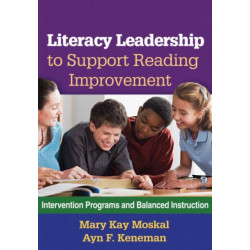 Literacy Leadership to Support Reading Improvement: Intervention Programs and Balanced Instruction