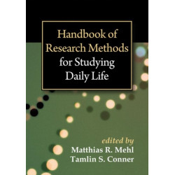 Handbook of Research Methods for Studying Daily Life