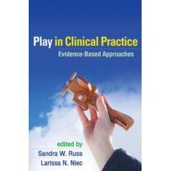 Play in Clinical Practice: Evidence-Based Approaches