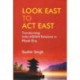 Look East to Act East: Transforming India-Asean Relations Modi Era