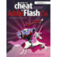 How to Cheat in Adobe Flash CS6: The Art of Design and Animation