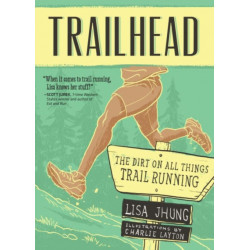 Trailhead: The Dirt on All Things Trail Running