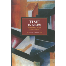 Time In Marx: The Categories Of Time In Marx's Capital: Historical Materialism, Volume 61