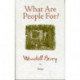 What Are People For?: Essays