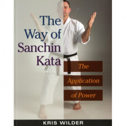 The Way of Sanchin Kata: The Application of Power