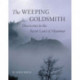 The Weeping Goldsmith: Discoveries in the Secret Land of Myanmar