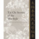 Tai Chi Secrets of the Wu Style: Chinese Classics, Translations, Commentary