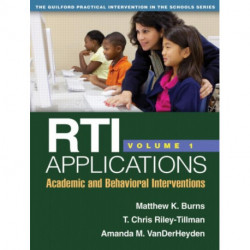 RTI Applications, Volume 1: Academic and Behavioral Interventions